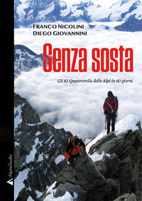 Senza sosta - gli 82 quattromila delle alpi in 60 giorni 