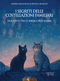 Segreti delle costellazioni familiari - due gatti tra le radici dell'anima con qrcode 