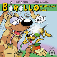 Birillo il gatto sempre brillo ! ediz. a colori 