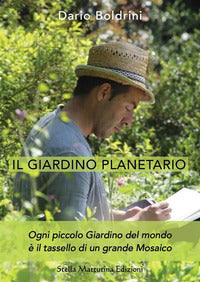 Giardino planetario - ogni piccolo giardino del mondo e' il tassello di un grande mosaico 