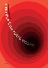 Futuro e' un posto strano 