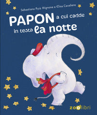 Papon a cui cadde in testa la notte 