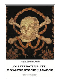 Di efferati delitti e d'altre storie macabre 