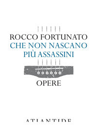 Che non nascano piu' assassini 