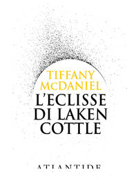 Eclisse di laken cottle - ediz. integrale 