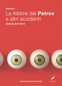 Febbre dei petrov e altri accidenti 