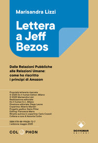 Lettera a jeff bezos - dalle relazioni pubbliche alle relazioni umane come ho riscritto i principi 