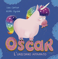 Oscar l'unicorno affamato 