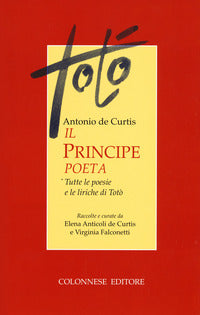 Toto' il principe poeta - tutte le poesie e le liriche 