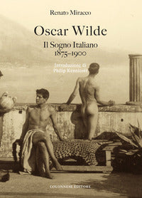 Oscar wilde il sogno italiano (1875-1900) 
