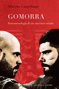 Gomorra fenomenologia di un successo seriale 