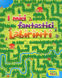 Miei fantastici labirinti 