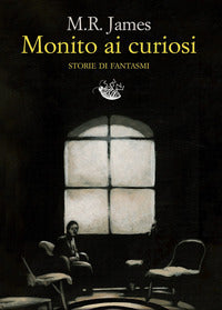 Monito ai curiosi - storie di fantasmi 