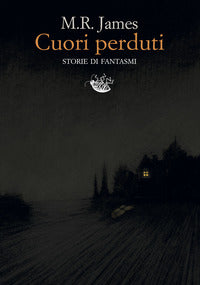Cuori perduti - storie di fantasmi 