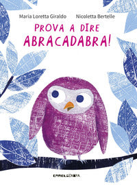 Prova a dire abracadabra ! 