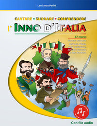 Cantare suonare comprendere l'inno d'italia.+audio 
