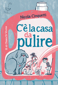 C'e' la casa da pulire 