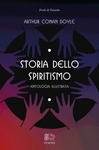Storia dello spiritismo - antologia illustrata 