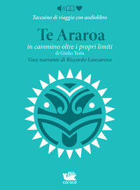 Te araroa - in cammino oltre i propri limiti letto da riccardo lanzarone + taccuino 