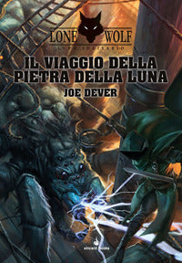 Lupo solitario 21 il viaggio della pietra della luna. 