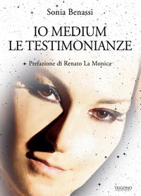 Io medium - le testimonianze 
