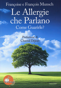 Allergie che parlano come guarirle ? 