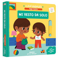 Mi vesto da solo - i libri animati 