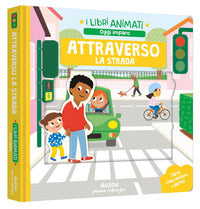 Attraverso la strada - i libri animati 