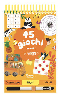45 giochi in viaggio - a spirale con pennarello cancellabile 
