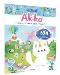 Akiko - il magico paese degli unigatti con adesivi 