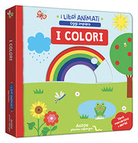 Colori - i libri animati oggi imparo 