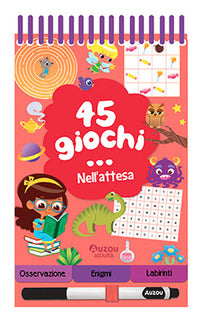 45 giochi nell'attesa - a spirale con pennarello cancellabile 