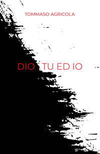Dio tu ed io 