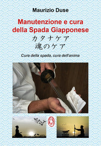Manutenzione e cura della spada giapponese - cura della spada cura dell'anima 