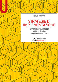 Strategie di implementazione - affrontare l'incertezza delle politiche con la valutazione 
