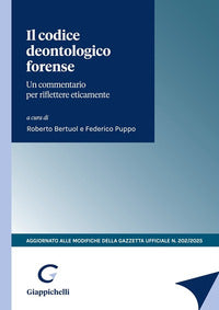Codice deontologico forense - un commentario per riflettere eticamente 
