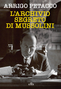 Archivio segreto di mussolini - nuova edizione 
