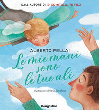 Mie mani sono le tue ali 