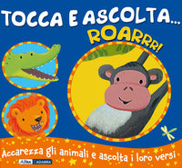 Roarrr ! tocca e ascolta 