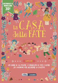 Casa delle fate - con 6 modellini di fate con 20 sagomine 