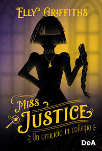 Omicidio in collegio - miss justice 