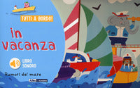In vacanza - rumori del mare tutti a bordo ! 