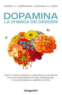 Dopamina - la chimica dei desideri 