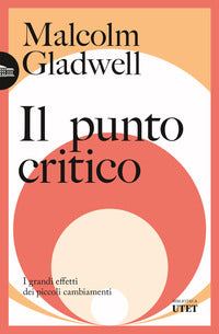 Punto critico - i grandi effetti dei piccoli cambiamenti 