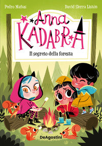 Anna kadabra il segreto della foresta 