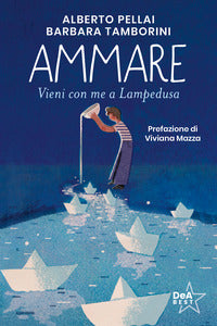 Ammare - vieni con me a lampedusa 
