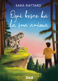 Ogni bosco ha la sua anima 
