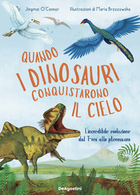 Quando i dinosauri conquistarono il cielo 