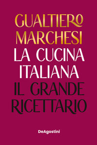 Cucina italiana - il grande ricettario 