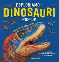 Esploriamo i dinosauri - libro popup 